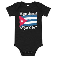 Oye. Asere! ¿Que Bola? Cuban Themed Baby Boy/Girl short sleeve onesie | Cuba