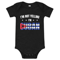 I'm not YELLING! I'm Cuban - Baby Boy/Girl short sleeve onesie | Cuba