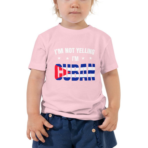 I'm not YELLING! I'm Cuban Toddler Boy/Girl Short Sleeve Tee