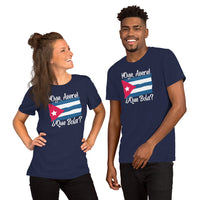 Oye, Asere!, ¿Que Bola? | Cuba Themed Short-Sleeve Unisex Men/Women T-Shirt | Funny