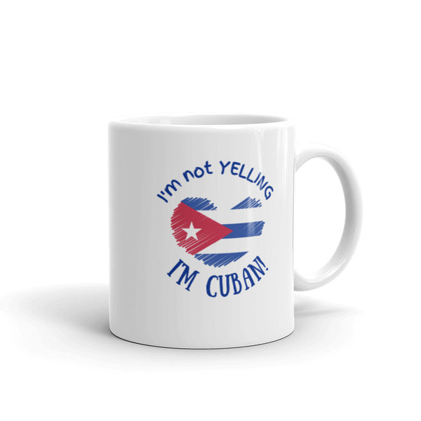 I'm not YELLLING, I'm CUBAN | Cuba Themed Coffee Mug