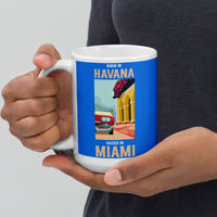 Born in Havana Raised in Miami | Cuba Themed Coffee Mug