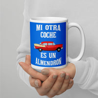 Mi otra coche es un ALMENDRON! | Cuba Themed Coffee Mug